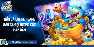 Bắn cá online