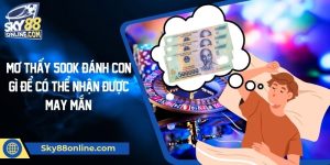 Mơ thấy 500k đánh con gì